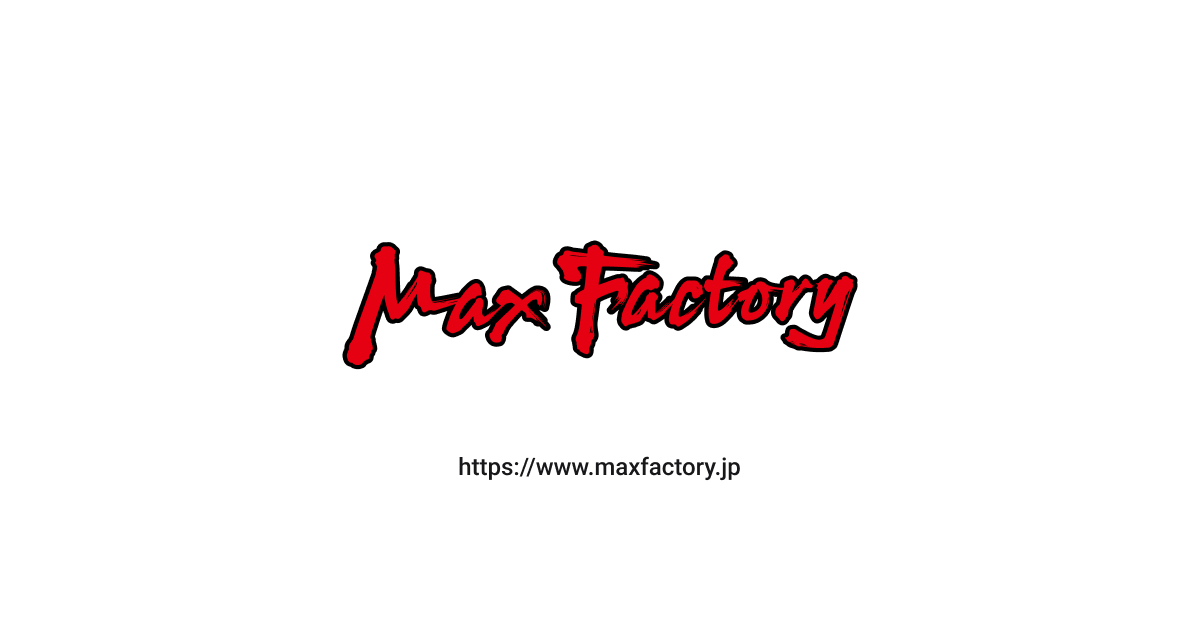 トップページ | MAX FACTORY公式サイト